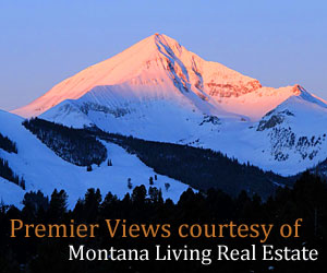 Montana Living - Properties in and around Big Sky are rebounding fast, whether you seek an introductory-level condominium, a 20-acre lot, or posh luxury home at one of our many luxury private resorts. We'll help you locate the best property you can afford, professionally and quickly.